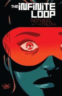 bokomslag Infinite Loop, Vol. 2: Nothing But the Truth
