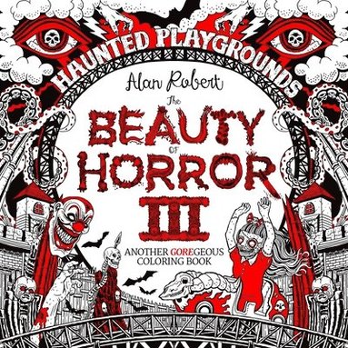 bokomslag Beauty of Horror 3: Haunted Playgrounds Coloring Book