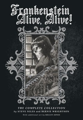 bokomslag Frankenstein Alive, Alive: The Complete Collection
