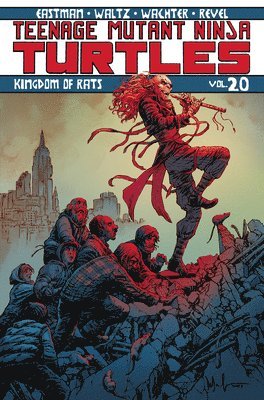 Kevin Eastman, Tom Waltz - Teenage Mutant Ninja Turtles Volume 20: Kingdom of Rats, Häftad