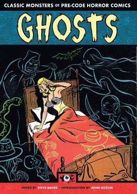 Ghosts: Classic Monsters of Pre-Code Horror Comics 1