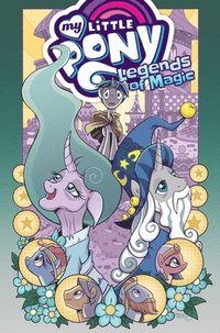 bokomslag My Little Pony: Legends of Magic Omnibus