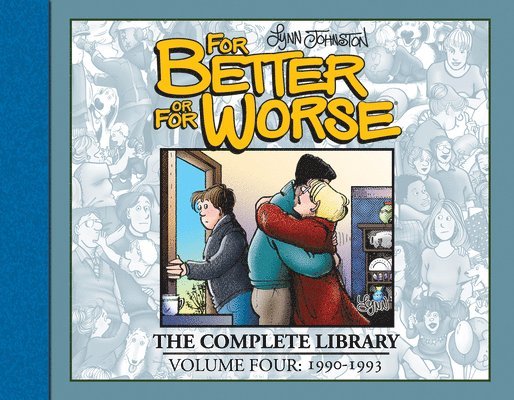 For Better or For Worse: The Complete Library, Volume 4