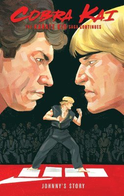 Denton J. Tipton, Kagan Mcleod - Cobra Kai: The Karate Kid Saga Continues - Johnny's Story, Häftad