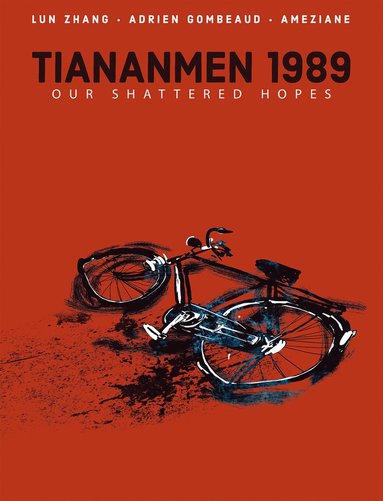 bokomslag Tiananmen 1989: Our Shattered Hopes