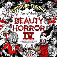 bokomslag Beauty of Horror 4: Creature Feature Colouring Book