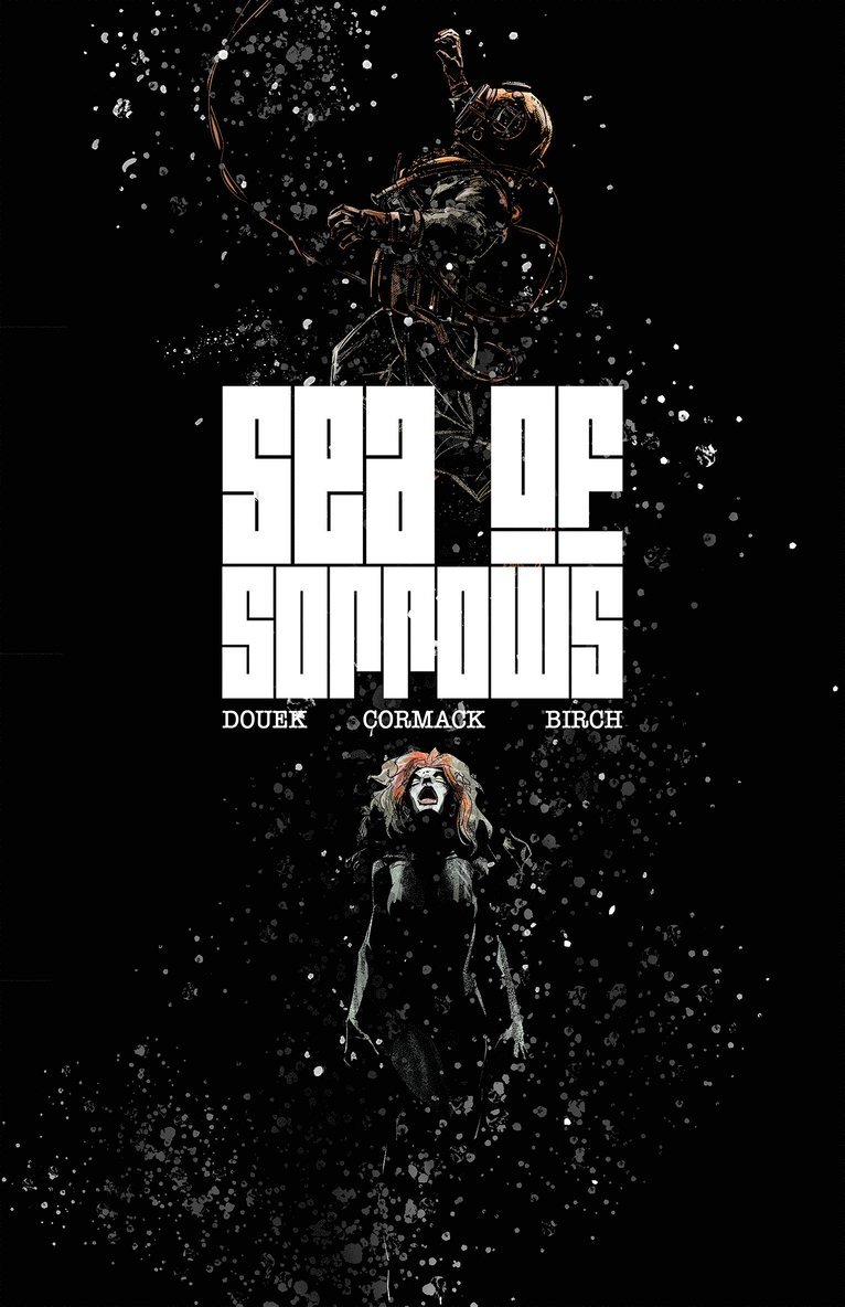 Rich Douek, Alex Cormack - Sea of Sorrows, Häftad