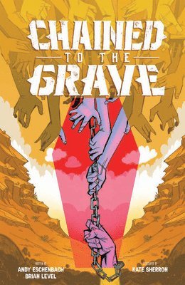 Andy Eschenbach, Brian Level - Chained To The Grave, Häftad