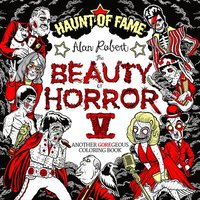bokomslag The Beauty of Horror 5: Haunt of Fame Coloring Book