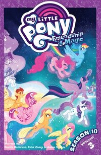 bokomslag My Little Pony: Friendship is Magic Season 10, Vol. 3