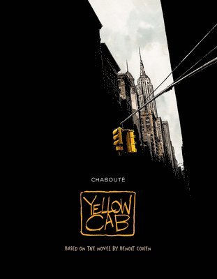 Benoît Cohen, Christophe Chabouté, Benoit Cohen, Christophe Chaboute - Yellow Cab, Häftad