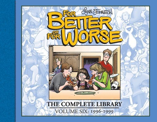 For Better or For Worse: The Complete Library, Vol. 6 1