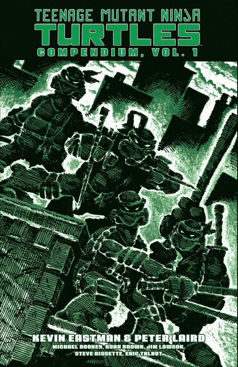 Kevin Eastman, Peter Laird - Teenage Mutant Ninja Turtles Compendium, Vol. 1, Inbunden