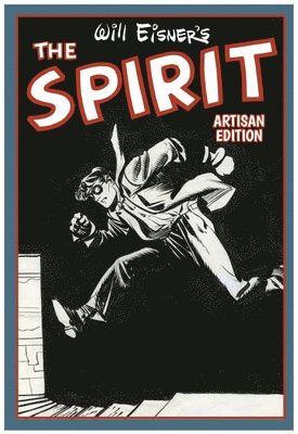 Will Eisner's The Spirit Artisan Edition 1