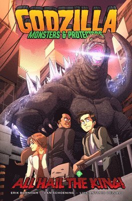 Dan Schoening, Erik Burnham - Godzilla: Monsters & Protectors--All Hail the King!, Häftad