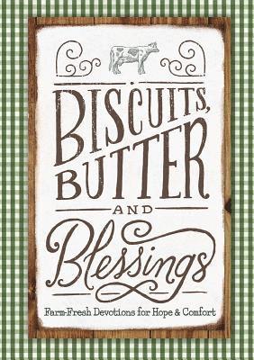 bokomslag Biscuits, Butter, and Blessings