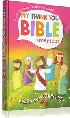 Vanessa Carroll - My Thank You Bible Storybook: Thank You God for Loving Me, Kartonnage
