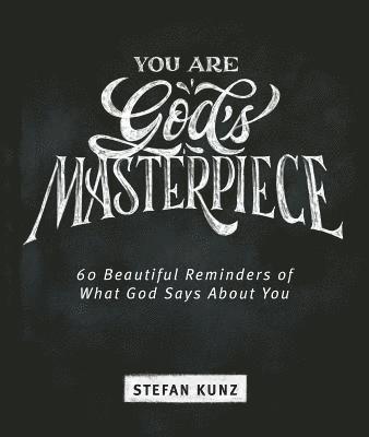 bokomslag Kunz, S: You Are God's Masterpiece - 60 Beautiful Reminders
