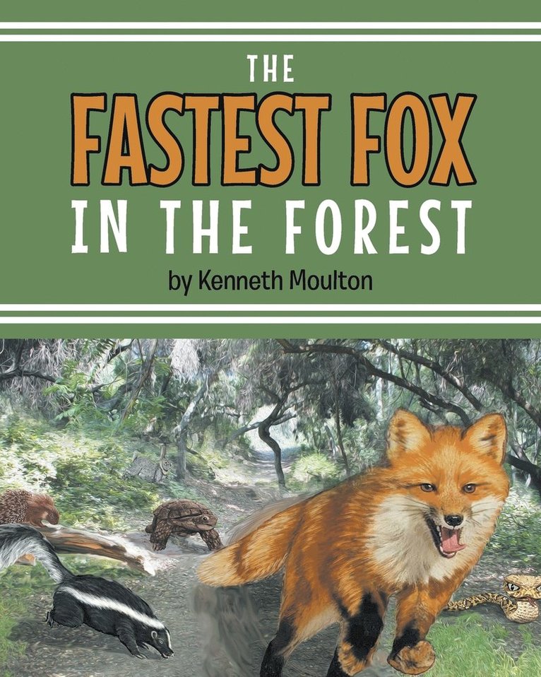Kenneth E Moulton - Fastest Fox in the Forest, Häftad. Tillgänglighet: Lägg i varukorg