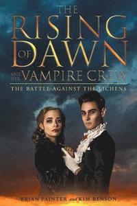 bokomslag Rising of Dawn and Her Vampire Crew