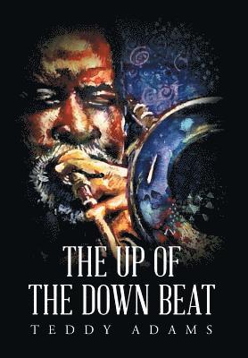 bokomslag The Up of The Down Beat