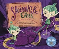 bokomslag The Shoemaker and the Elves: A Favorite Story in Rhythm and Rhyme