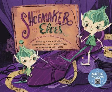 bokomslag The Shoemaker and the Elves: A Favorite Story in Rhythm and Rhyme