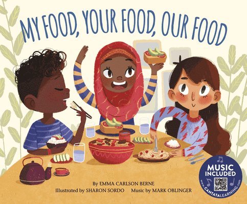Emma Carlson Berne - My Food, Your Food, Our Food, Inbunden