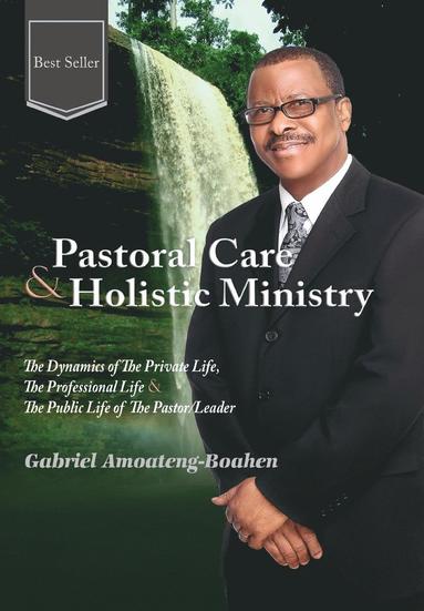 bokomslag Pastoral Care and Holistic Ministry