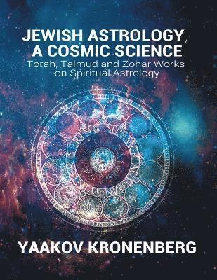 bokomslag Jewish Astrology, A Cosmic Science