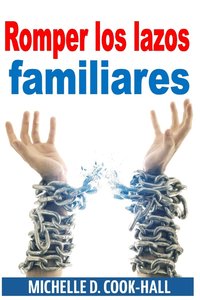 bokomslag Romper los lazos familiares