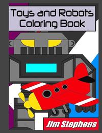 bokomslag Toys and Robots Coloring Book