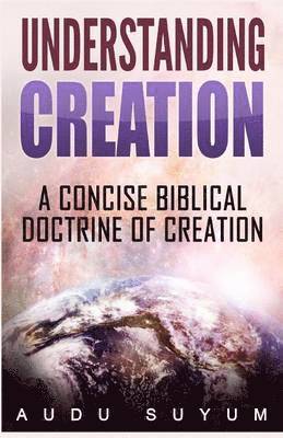 Understanding Creation 1