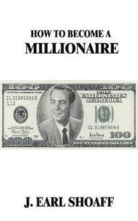 bokomslag How to Become a Millionaire!