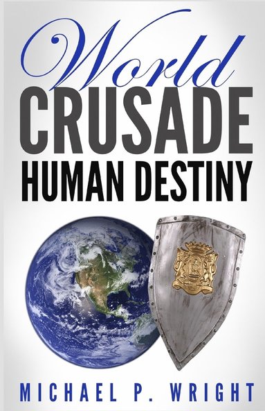 bokomslag World Crusade Human Destiny