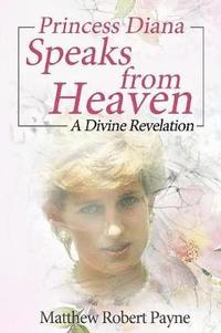 bokomslag Princess Diana Speaks from Heaven