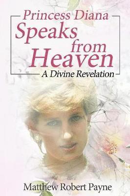 bokomslag Princess Diana Speaks from Heaven