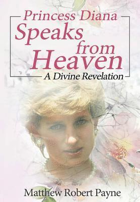 bokomslag Princess Diana Speaks from Heaven