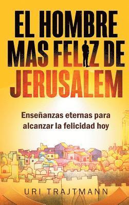 Hombre mas Feliz de Jerusalem