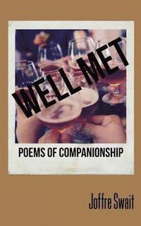 bokomslag Well Met: Poems of Companionship