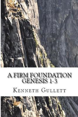 A Firm Foundation 1