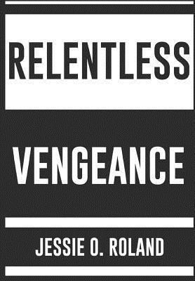 bokomslag Relentless Vengeance