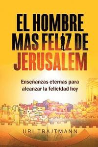 bokomslag El Hombre mas Feliz de Jerusalem