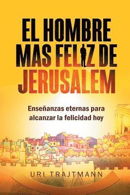 Hombre mas Feliz de Jerusalem