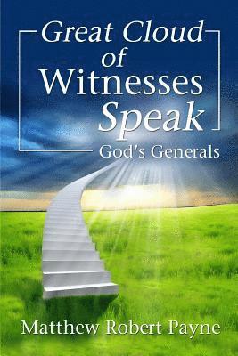 Great Cloud of Witnesses Speak 1