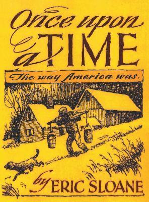 Eric Sloane - Once Upon a Time, Inbunden