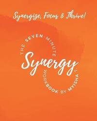 bokomslag The Seven Minute Synergy Workbook