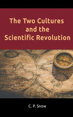 bokomslag The Two Cultures and the Scientific Revolution