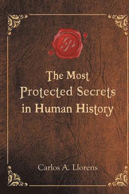 bokomslag The Most Protected Secrets in Human History