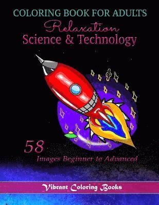 Vibrant Coloring Books - Coloring Book For adults Relaxation Science & Technology, Häftad